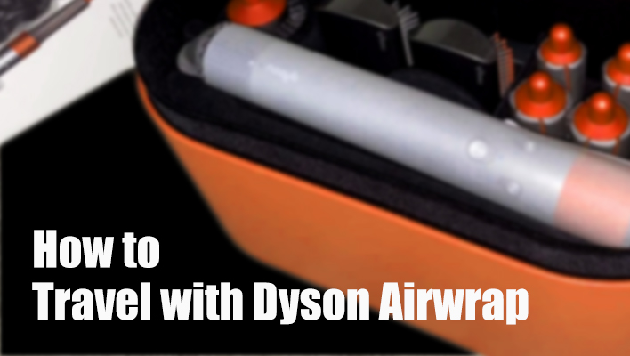 how-to-travel-with-dyson-airwrap