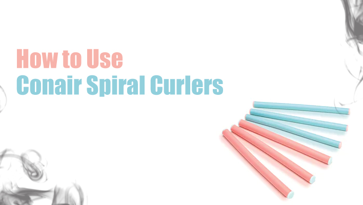 how-to-use-conair-spiral-curlers