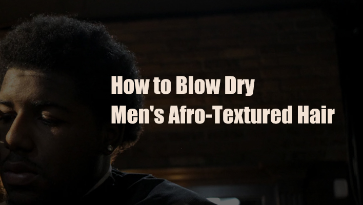 how-to-blow-dry-men-afro-natural-black-hair