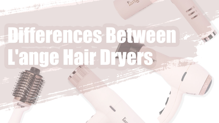 difference-between-best-l'ange-hair-dryers