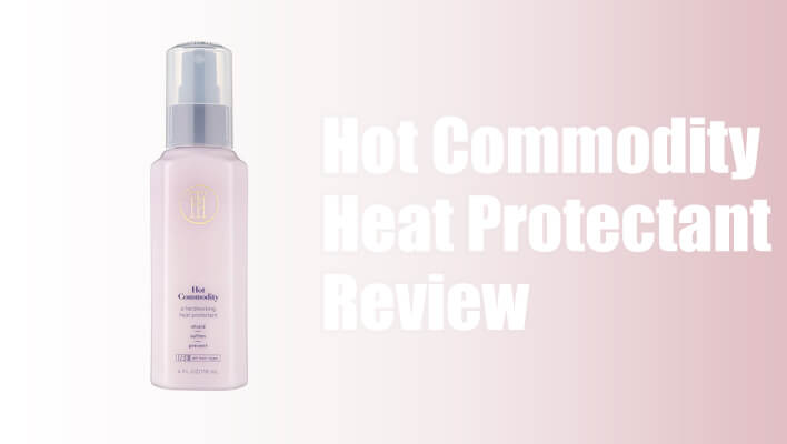hot-commodity-heat-protectant-review